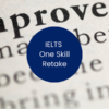 IELTS One Skill Retake – popraw swój wynik testu IELTS