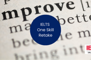 IELTS One Skill Retake – improve your IELTS test score