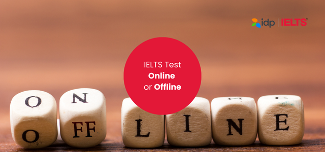 IELTS Test Online or Offline