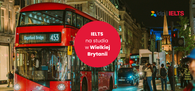 Czy potrzebuję IELTS, żeby studiować w Wielkiej Brytanii? Wymagania 2025